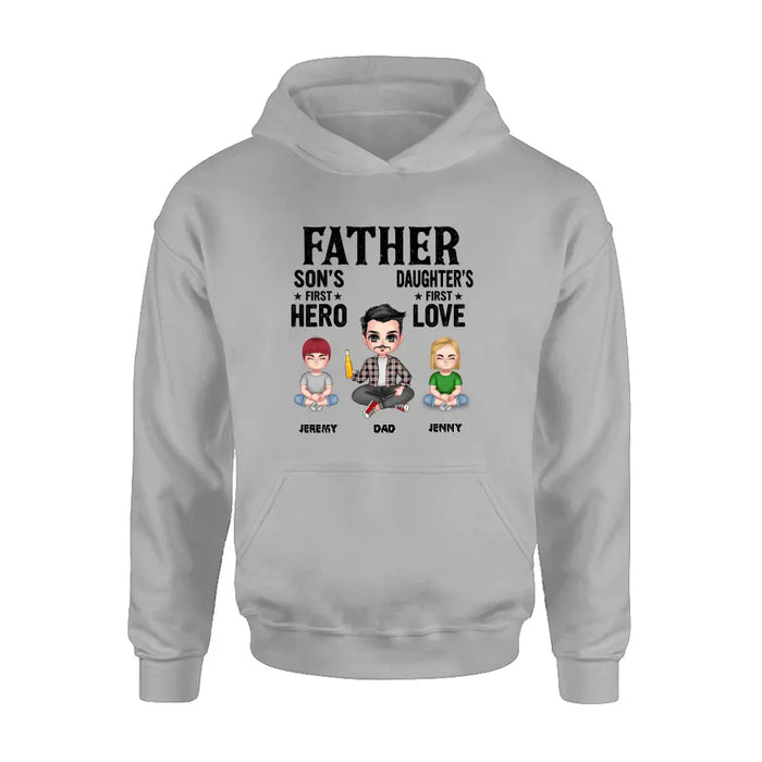 Personalized Dad Shirt/Hoodie - Up to 6 Kids - Father's Day Gift Idea for Dad - Father Son's First Hero Daughter's First Love