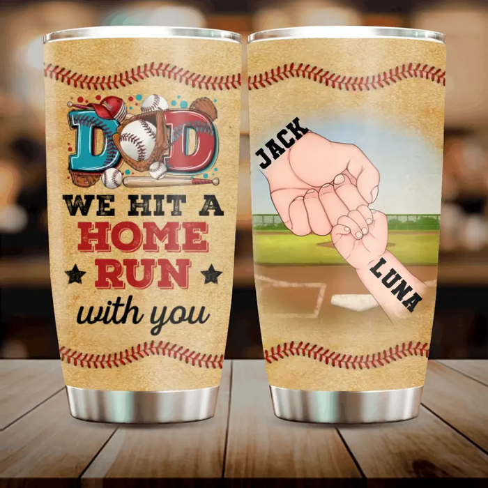 Personalized Baseball Dad Tumbler - Up to 6 Kids - Father's Day Gift Idea for Baseball Lovers - Dad We Hit A Home Run With You
