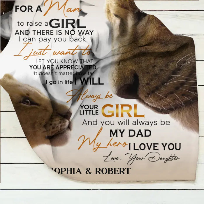 Personalized Father's Day Fleece Throw Blanket/Quilt - Gift Idea For Father's Day - To My Dad I Know It's Not Easy For A Man To Raise A Girl