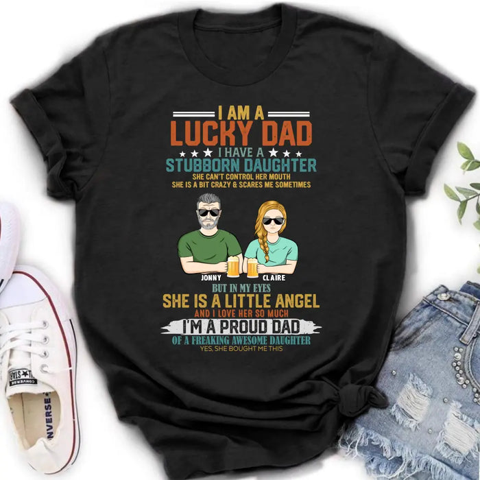 Personalized Dad Shirt/Hoodie - Father's Day Gift Idea for Dad - I Am A Lucky Dad