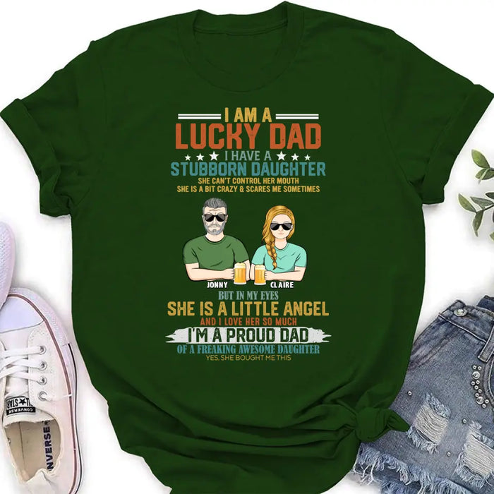 Personalized Dad Shirt/Hoodie - Father's Day Gift Idea for Dad - I Am A Lucky Dad