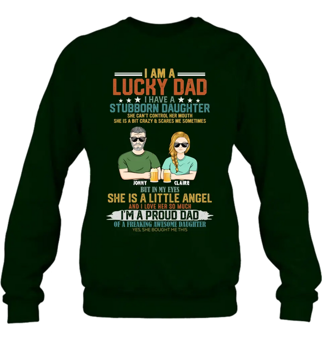 Personalized Dad Shirt/Hoodie - Father's Day Gift Idea for Dad - I Am A Lucky Dad