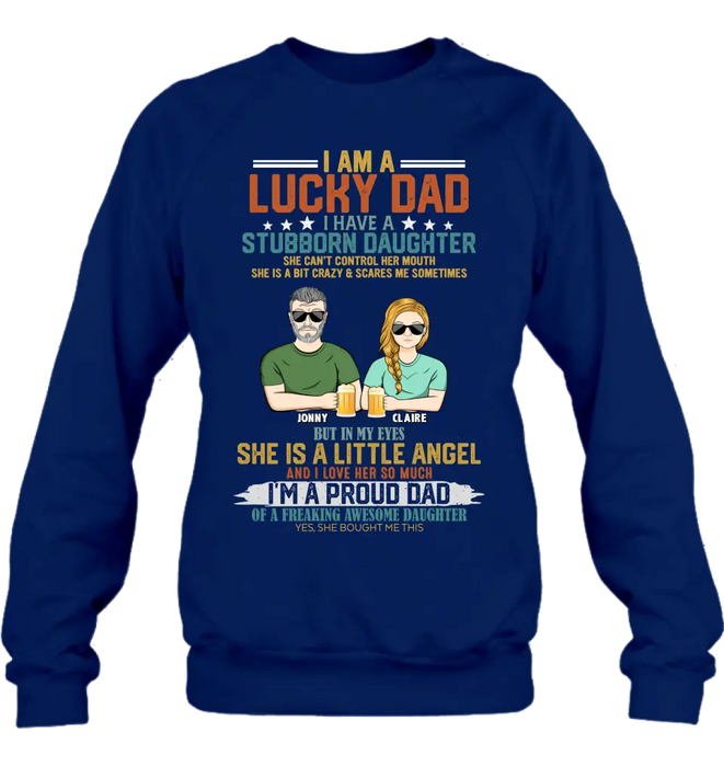 Personalized Dad Shirt/Hoodie - Father's Day Gift Idea for Dad - I Am A Lucky Dad