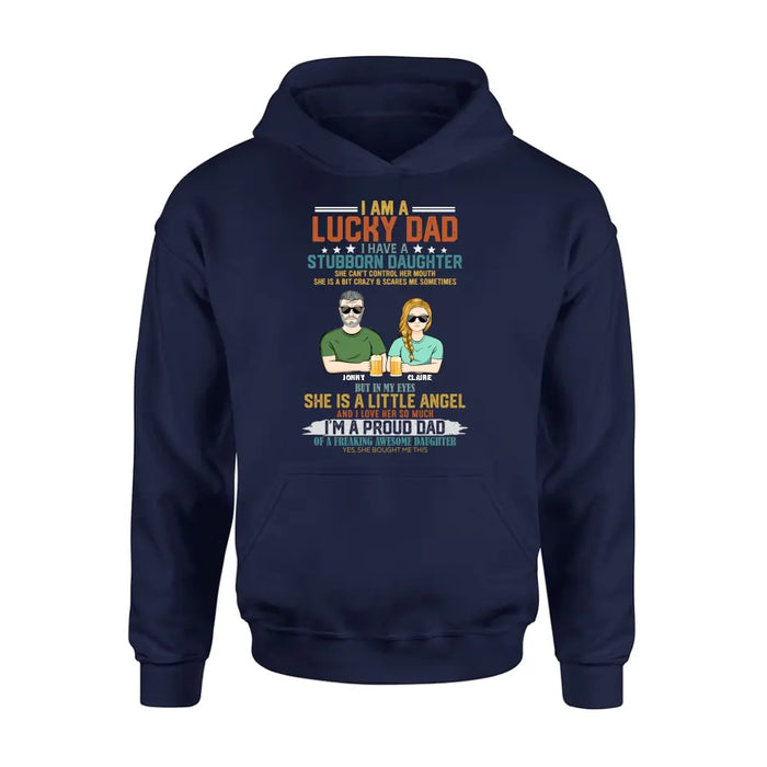 Personalized Dad Shirt/Hoodie - Father's Day Gift Idea for Dad - I Am A Lucky Dad