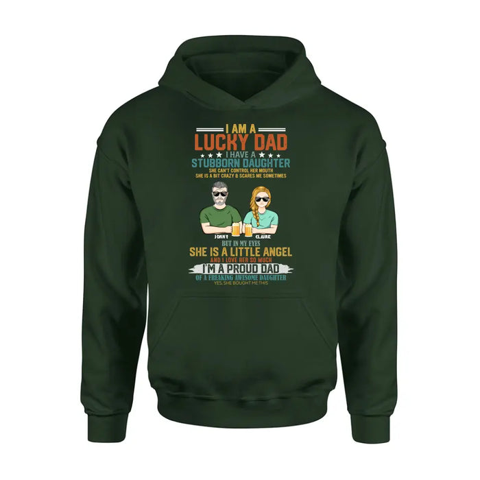 Personalized Dad Shirt/Hoodie - Father's Day Gift Idea for Dad - I Am A Lucky Dad