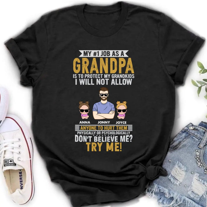 Personalized Grandpa Shirt/Hoodie - Up to 4 Children - Gift Idea For Father's Day - My #1 Job As A Grandpa Is To Protect My Grandkids
