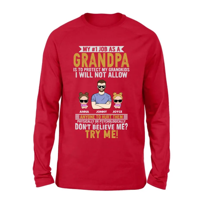 Personalized Grandpa Shirt/Hoodie - Up to 4 Children - Gift Idea For Father's Day - My #1 Job As A Grandpa Is To Protect My Grandkids