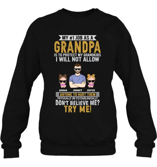 Personalized Grandpa Shirt/Hoodie - Up to 4 Children - Gift Idea For Father's Day - My #1 Job As A Grandpa Is To Protect My Grandkids