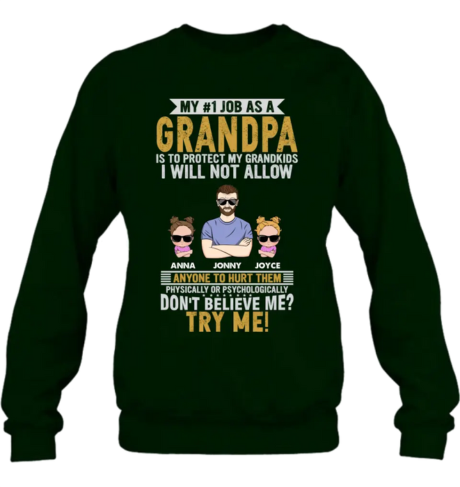 Personalized Grandpa Shirt/Hoodie - Up to 4 Children - Gift Idea For Father's Day - My #1 Job As A Grandpa Is To Protect My Grandkids