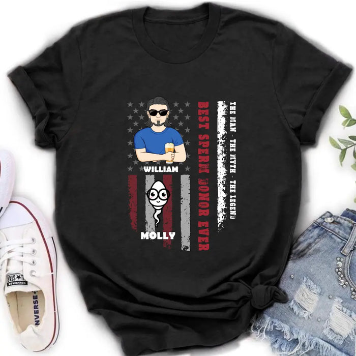 Personalized Sperms Shirt/Hoodie/Long sleeve/Sweatshirt - Gift Idea For Father's Day - Up to 6 Sperms - Best Sperm Donor Ever The Man The Myth The Legend