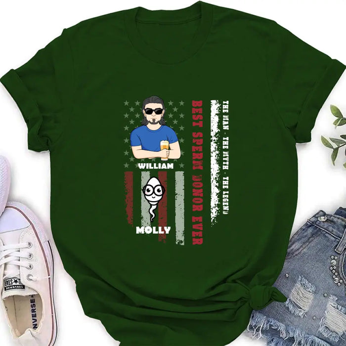 Personalized Sperms Shirt/Hoodie/Long sleeve/Sweatshirt - Gift Idea For Father's Day - Up to 6 Sperms - Best Sperm Donor Ever The Man The Myth The Legend