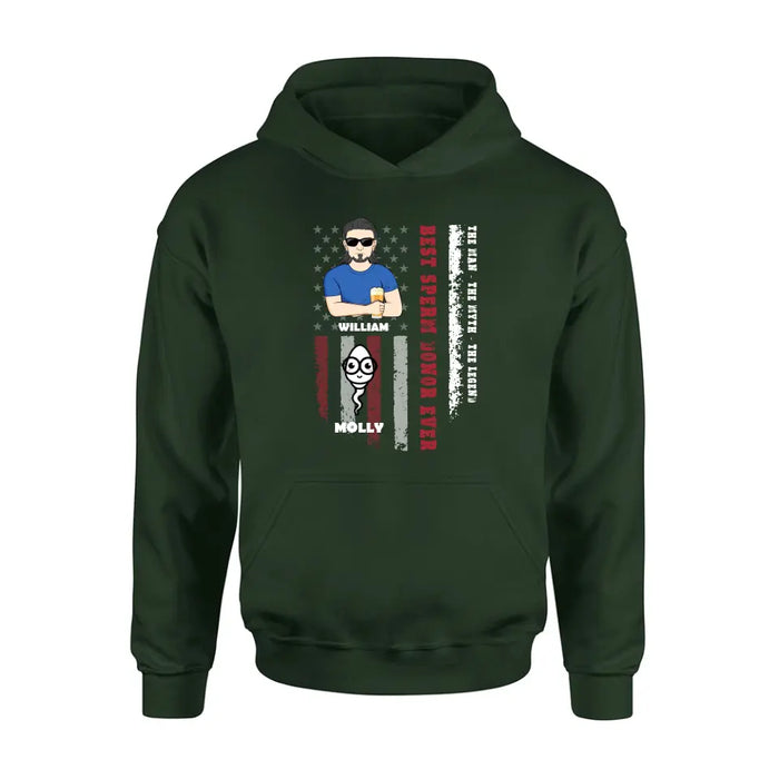 Personalized Sperms Shirt/Hoodie/Long sleeve/Sweatshirt - Gift Idea For Father's Day - Up to 6 Sperms - Best Sperm Donor Ever The Man The Myth The Legend