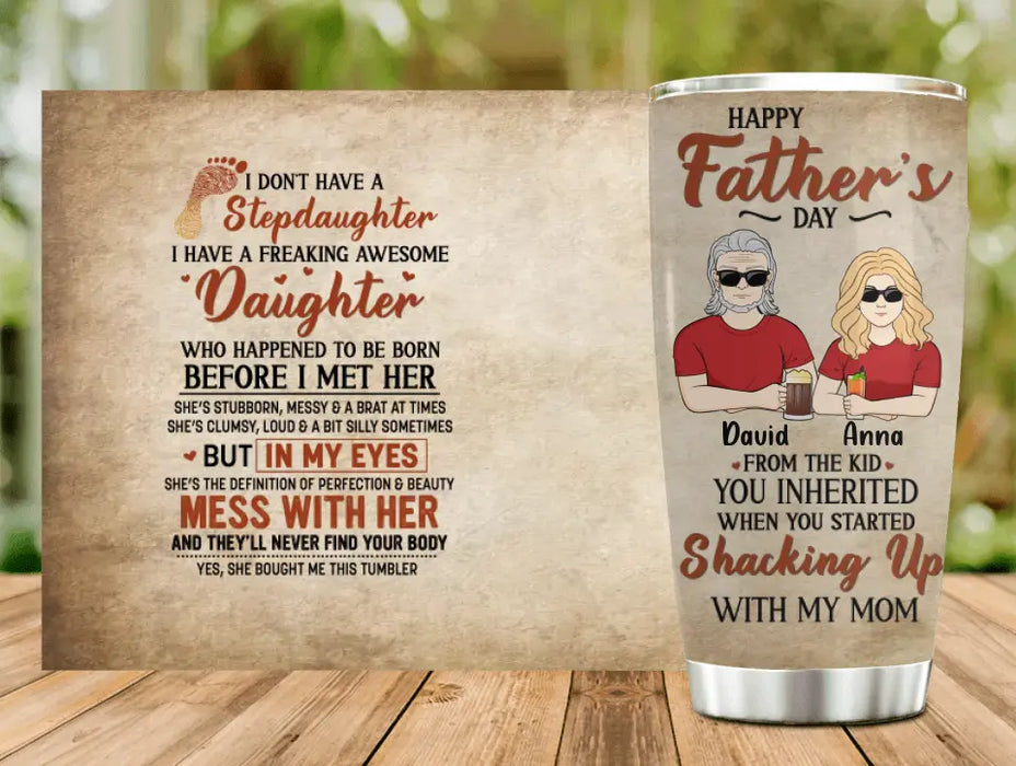 Personalized Stepdaughter Tumbler - Father's Day Gift Idea For Stepdad - I Don't Have A Stepdaughter I Have A Freaking Awesome Daughter