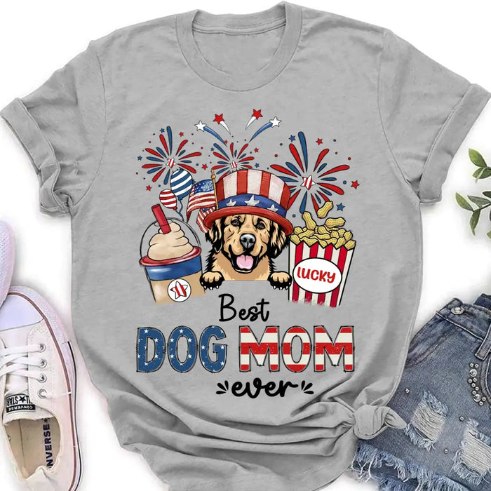 Personalized Dog Dad/Mom Shirt/Hoodie - Up to 4 Dogs - Gift Idea For 4th Of July/Independence Day/Dog Lovers - Best Dog Mom Ever