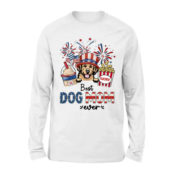 Personalized Dog Dad/Mom Shirt/Hoodie - Up to 4 Dogs - Gift Idea For 4th Of July/Independence Day/Dog Lovers - Best Dog Mom Ever