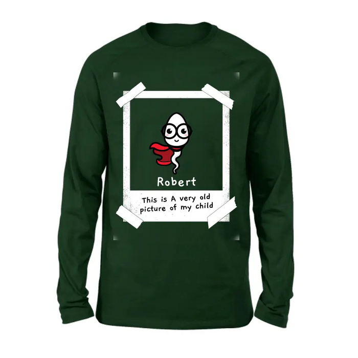 Personalized Sperms Shirt/Hoodie - Gift Idea For Father's Day - Up to 6 Sperms - This Is A Very Old Picture Of My Child