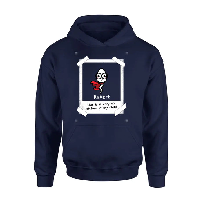 Personalized Sperms Shirt/Hoodie - Gift Idea For Father's Day - Up to 6 Sperms - This Is A Very Old Picture Of My Child