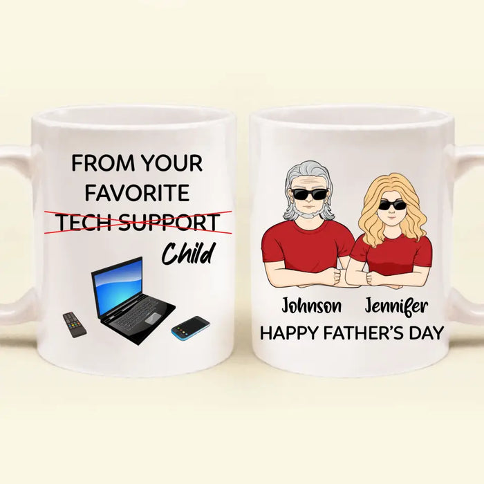 Personalized Dad Coffee Mug - Funny Gift for Father's Day - From Your Favorite Tech Support
