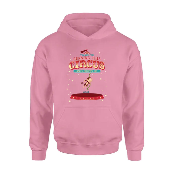 Personalized Father's Day Shirt/Hoodie - Up to 5 Children - Funny Gift Idea for Father's Day - Thanks For Running This Circus