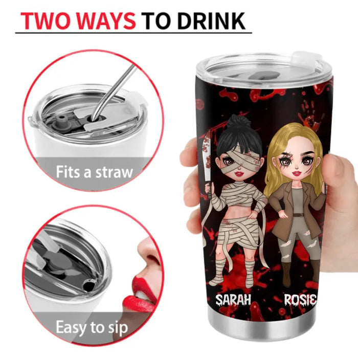 Personalized Horror Besties Tumbler - Halloween Gift for Best Friends - Up to 4 Besties - Come play with us forever and ever and ever