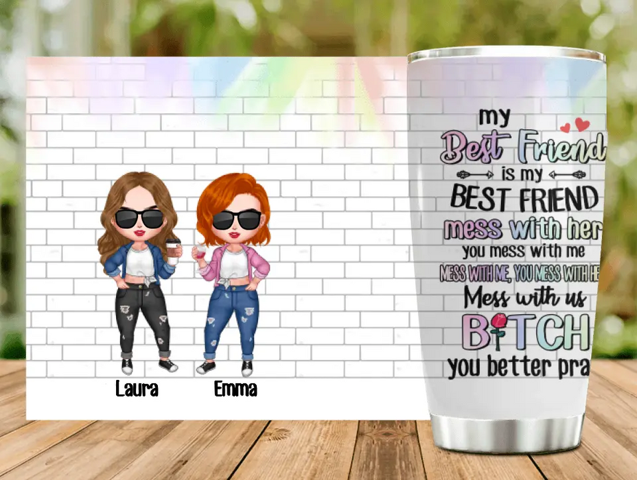 Personalized Bestie Tumbler - Gift Idea For Best Friends with up to 4 Girls - My Best Friend Is My Best Friend