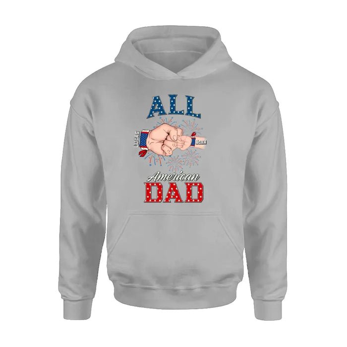 Personalized Dad T-Shirt/Hoodie/Sweatshirt - Gift Idea For Dad - All American Dad