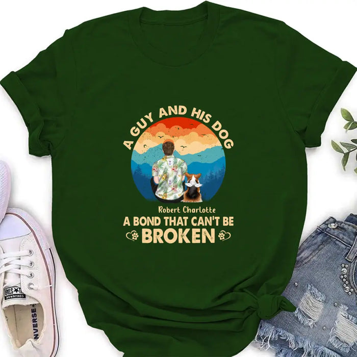Personalized Dog Dad Shirt/Hoodie - Father's Day Gift Idea for Dad/Dog Lovers - Up to 4 Dogs - A Guy And His Dog A Bond That Can't Be Broken