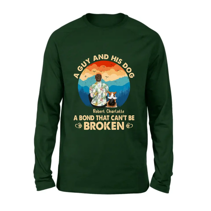 Personalized Dog Dad Shirt/Hoodie - Father's Day Gift Idea for Dad/Dog Lovers - Up to 4 Dogs - A Guy And His Dog A Bond That Can't Be Broken
