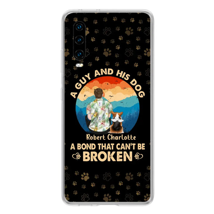 Personalized Dog Dad Phone Case - Father's Day Gift Idea for Dad/Dog Lovers - Up to 4 Dogs - A Guy And His Dog A Bond That Can't Be Broken - Cases For Oppo/Xiaomi/Huawei