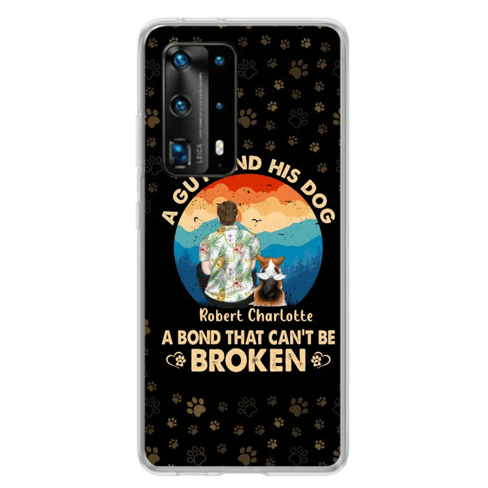 Personalized Dog Dad Phone Case - Father's Day Gift Idea for Dad/Dog Lovers - Up to 4 Dogs - A Guy And His Dog A Bond That Can't Be Broken - Cases For Oppo/Xiaomi/Huawei