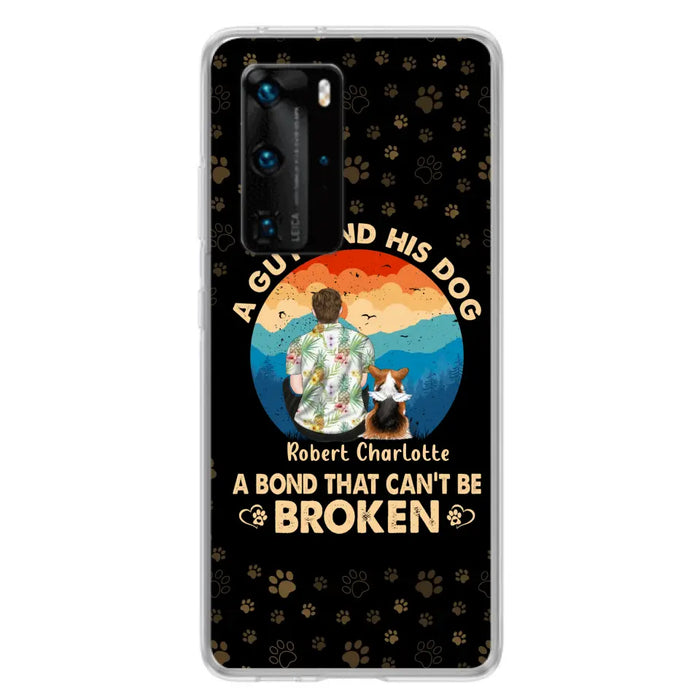 Personalized Dog Dad Phone Case - Father's Day Gift Idea for Dad/Dog Lovers - Up to 4 Dogs - A Guy And His Dog A Bond That Can't Be Broken - Cases For Oppo/Xiaomi/Huawei