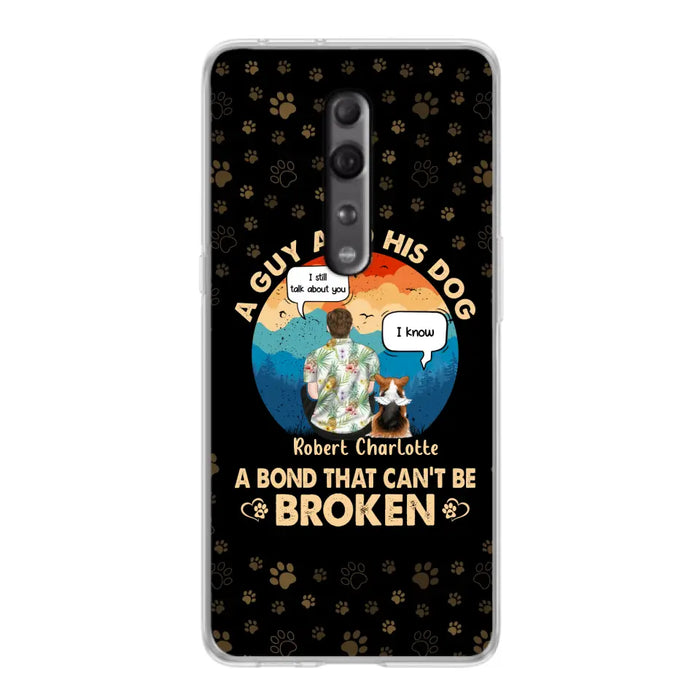 Personalized Dog Dad Phone Case - Gift Idea for Dad/Dog Lovers - Up to 4 Dogs - A Guy And His Dog A Bond That Can't Be Broken - Cases For Oppo/Huawei/Xiaomi