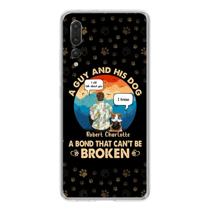 Personalized Dog Dad Phone Case - Gift Idea for Dad/Dog Lovers - Up to 4 Dogs - A Guy And His Dog A Bond That Can't Be Broken - Cases For Oppo/Huawei/Xiaomi