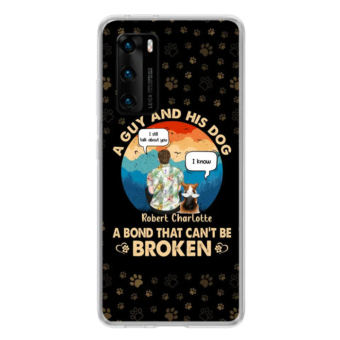 Personalized Dog Dad Phone Case - Gift Idea for Dad/Dog Lovers - Up to 4 Dogs - A Guy And His Dog A Bond That Can't Be Broken - Cases For Oppo/Huawei/Xiaomi