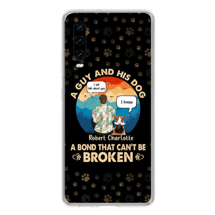 Personalized Dog Dad Phone Case - Gift Idea for Dad/Dog Lovers - Up to 4 Dogs - A Guy And His Dog A Bond That Can't Be Broken - Cases For Oppo/Huawei/Xiaomi