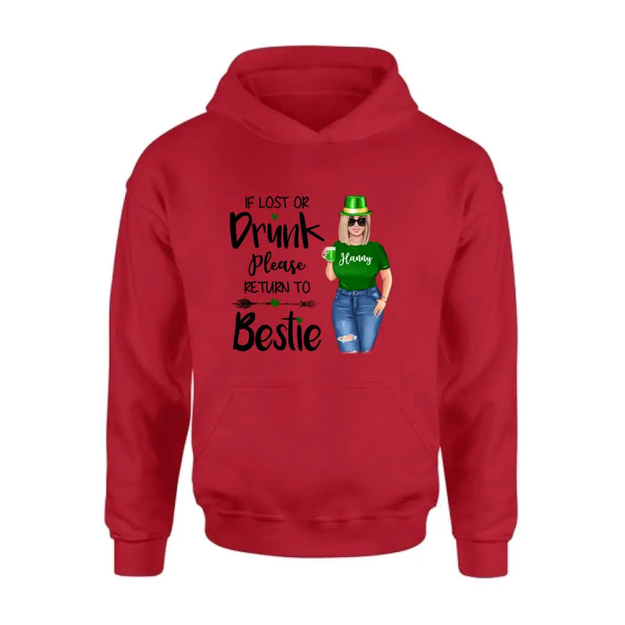 Personalized St Patrick's Day Shirt/Pullover Hoodie/Sweatshirt/Long Sleeve - Gift Idea For St Patrick's Day - If Lost Or Drunk  Please Return To Bestie