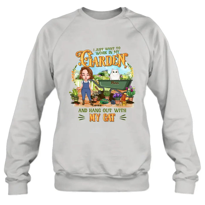 Personalized Shirt/Pullover Hoodie - Gifts For Cat Lovers, Garden Lovers And Cat Mom - I Just Want To Work In My Garden And Hang Out With My Cats - Up to 5 Cats