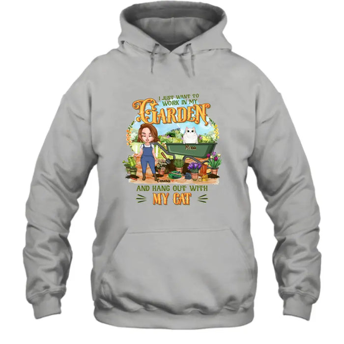 Personalized Shirt/Pullover Hoodie - Gifts For Cat Lovers, Garden Lovers And Cat Mom - I Just Want To Work In My Garden And Hang Out With My Cats - Up to 5 Cats