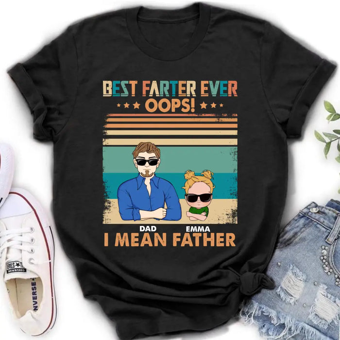 Personalized Proud Father Of Dumbass Kids Shirt/Hoodie - Gift Idea For Father/Father's Day - Up to 6 Kids - Best Farter Ever Oops I Mean Father