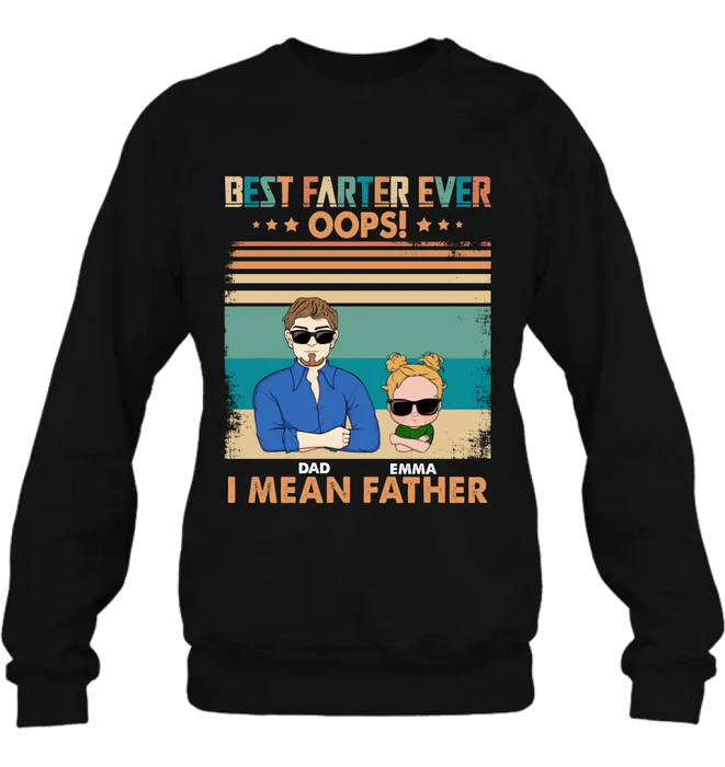 Personalized Proud Father Of Dumbass Kids Shirt/Hoodie - Gift Idea For Father/Father's Day - Up to 6 Kids - Best Farter Ever Oops I Mean Father