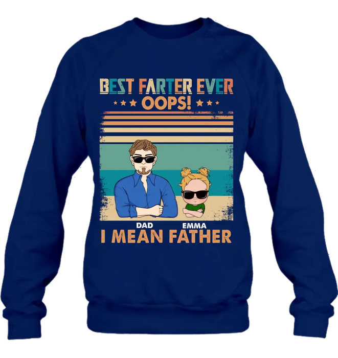 Personalized Proud Father Of Dumbass Kids Shirt/Hoodie - Gift Idea For Father/Father's Day - Up to 6 Kids - Best Farter Ever Oops I Mean Father