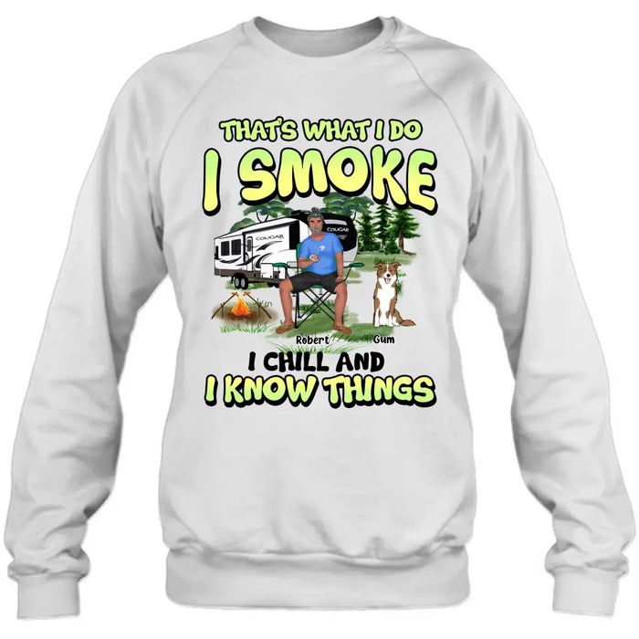 Personalized Camping Shirt - Up to 3 Dogs - Gift Idea For Camping/Dog Lover - That's What I Do I Smoke I Chill And I Know Things