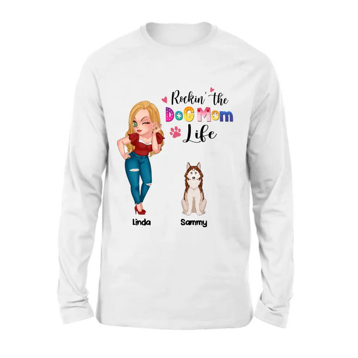 Personalized Dog Mom Shirt - Up to 6 Dogs - Gift Idea For Dog Lover - Rockin' The The Dog Mom Life