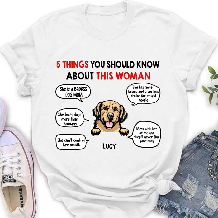 Personalized Dog Mom T-Shirt/Hoodie/Sleeve/Sweatshirt - Gift for Dog Mom, dog lovers - Up to 6 Dogs - 5 things you should know about this woman