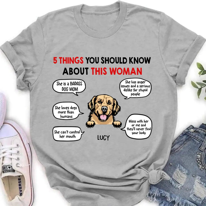 Personalized Dog Mom T-Shirt/Hoodie/Sleeve/Sweatshirt - Gift for Dog Mom, dog lovers - Up to 6 Dogs - 5 things you should know about this woman