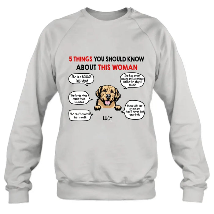 Personalized Dog Mom T-Shirt/Hoodie/Sleeve/Sweatshirt - Gift for Dog Mom, dog lovers - Up to 6 Dogs - 5 things you should know about this woman