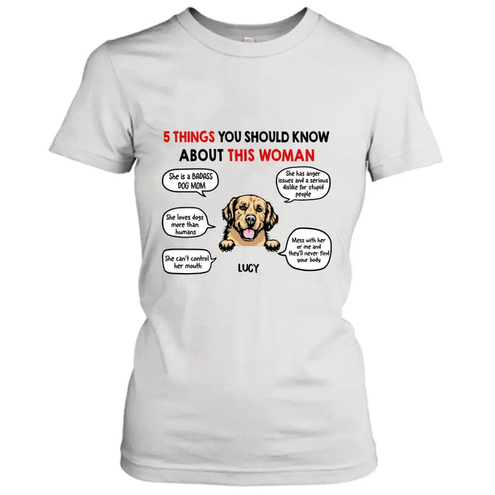 Personalized Dog Mom T-Shirt/Hoodie/Sleeve/Sweatshirt - Gift for Dog Mom, dog lovers - Up to 6 Dogs - 5 things you should know about this woman