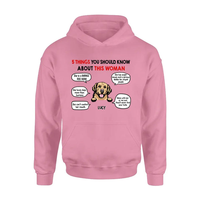 Personalized Dog Mom T-Shirt/Hoodie/Sleeve/Sweatshirt - Gift for Dog Mom, dog lovers - Up to 6 Dogs - 5 things you should know about this woman