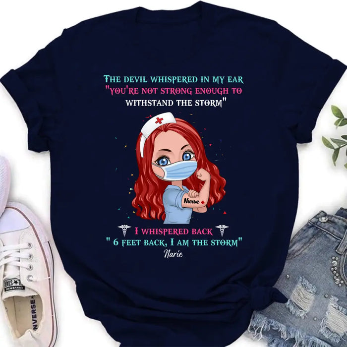 Custom Personalized Nurse Shirt - Gift Idea For Nurse - I Am The Storm