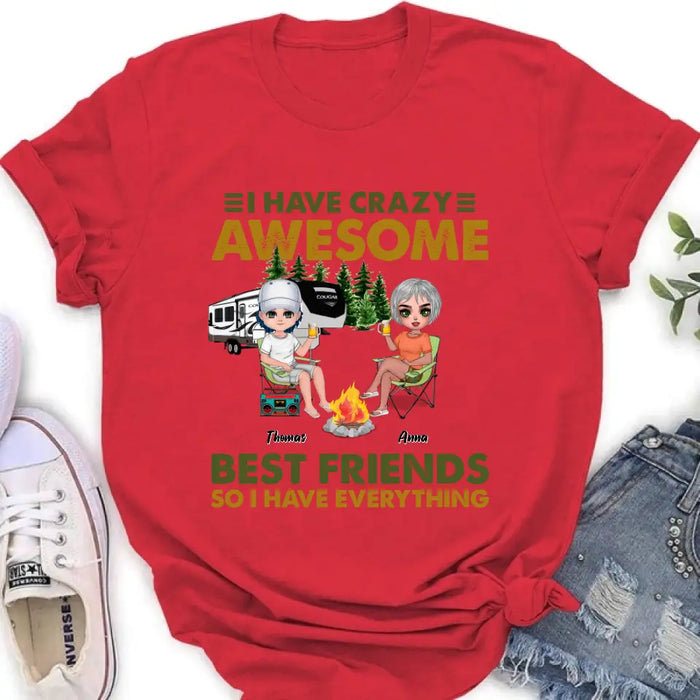 Personalized Best Friends T-Shirt - Up to 4 People - I Have Crazy Awesome Best Friends So I Have Everything